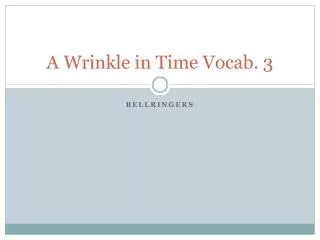 A Wrinkle in Time Vocab. 3
