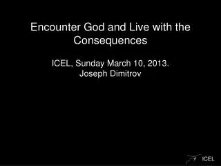 Encounter God and Live with the Consequences