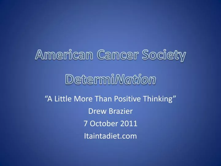 american cancer society determi nation
