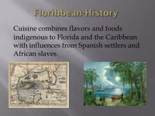 Floribbean -History