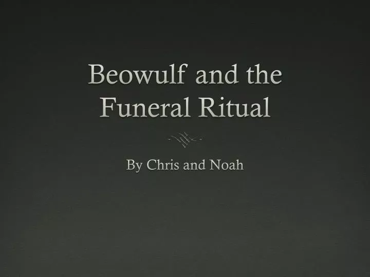 beowulf and the funeral ritual