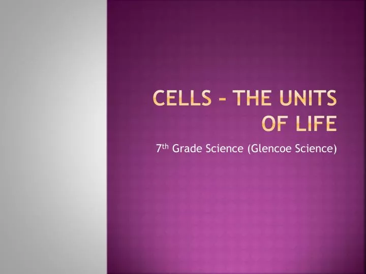 cells the units of life