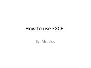 How to use EXCEL