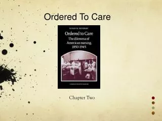 Ordered To Care