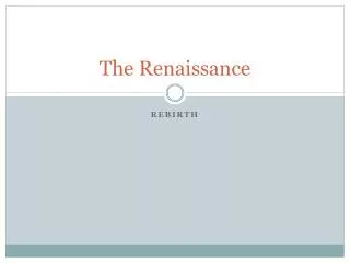 The Renaissance