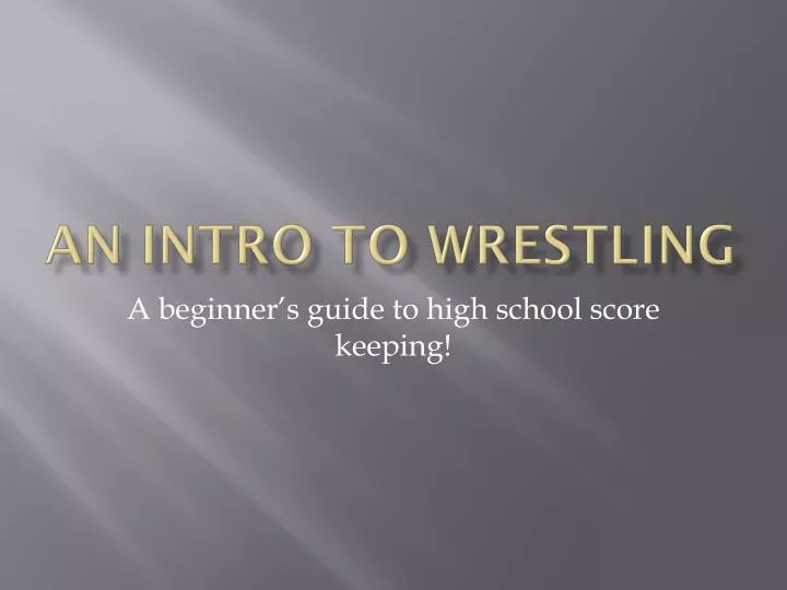 an intro to wrestling