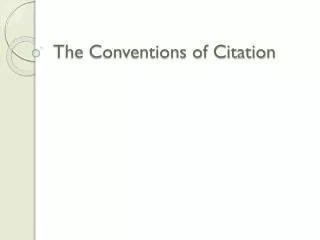 The Conventions of Citation
