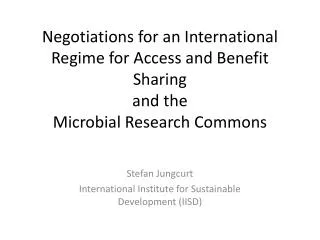 Stefan Jungcurt International Institute for Sustainable Development (IISD)