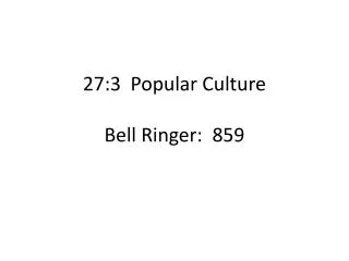 27:3 Popular Culture Bell Ringer: 859