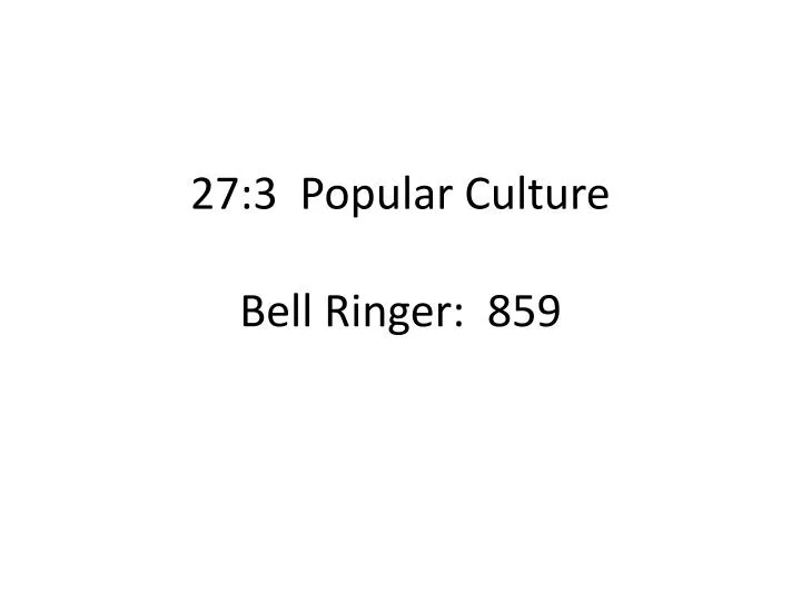 27 3 popular culture bell ringer 859