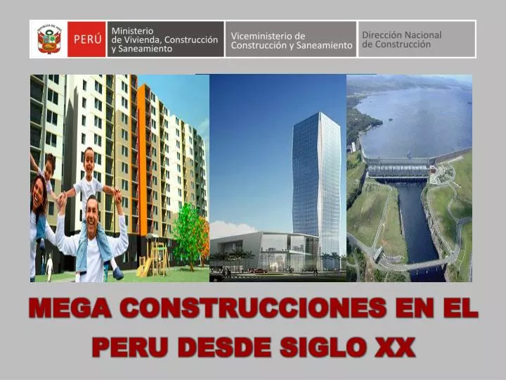 mega construcciones en el peru desde siglo xx