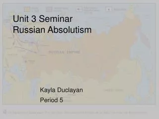 Unit 3 Seminar Russian Absolutism