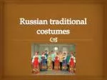 Russian traditional costumes