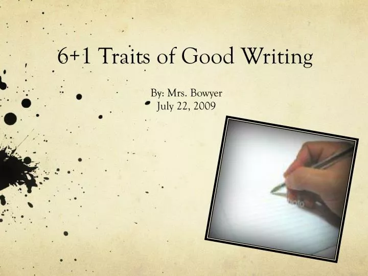 6 1 traits of good writing