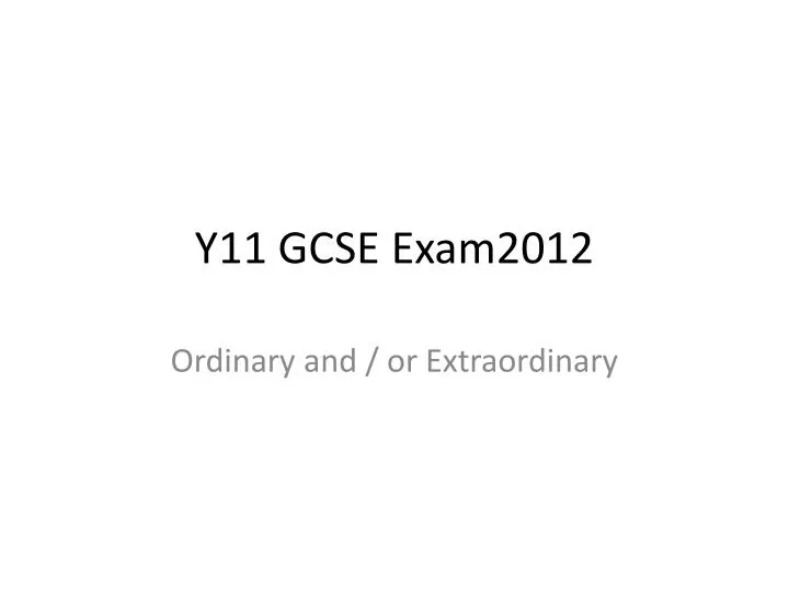 y11 gcse exam2012