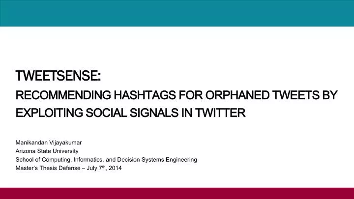 tweetsense recommending hashtags for orphaned tweets by exploiting social signals in twitter