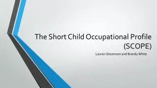 The Short Child Occupational Profile (SCOPE)