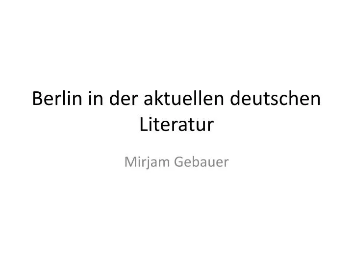 berlin in der aktuellen deutschen literatur