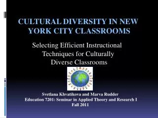 Cultural Diversity in New 	York City Classrooms