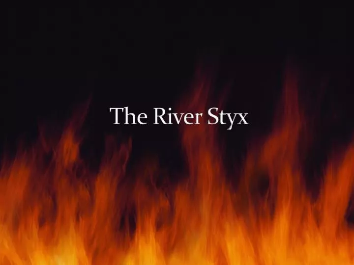 the river styx