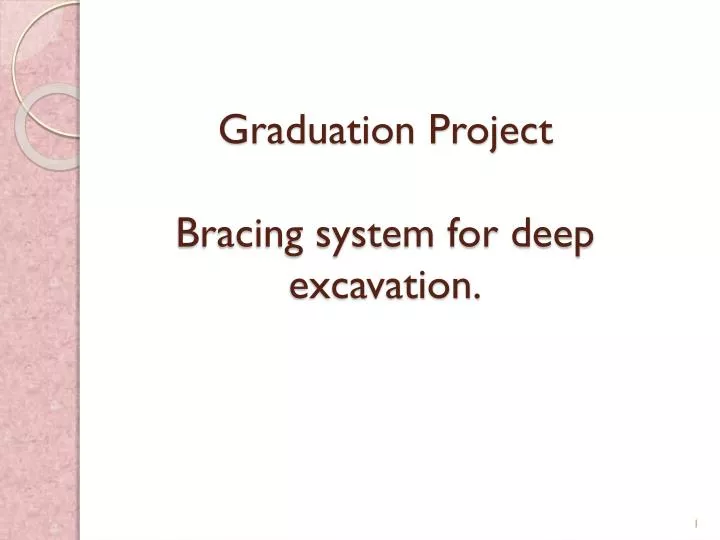 graduation project bracing system for deep excavation