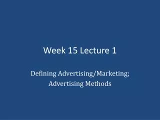 Week 15 Lecture 1