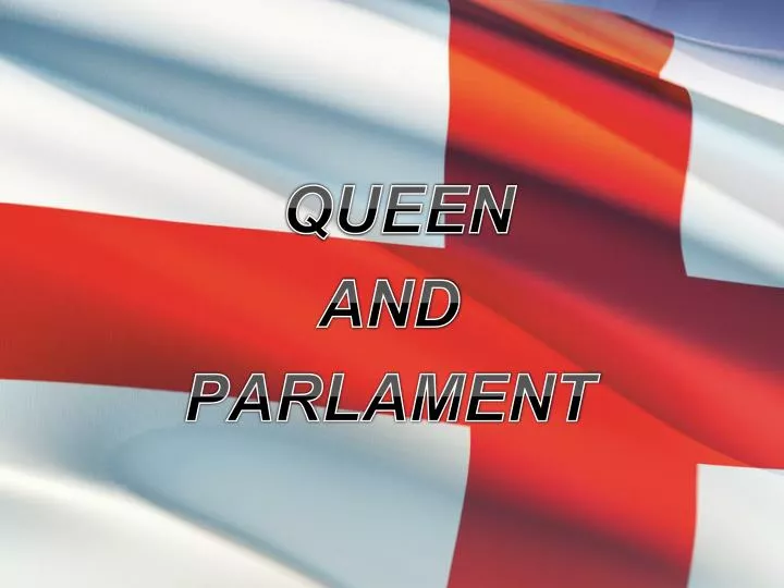 queen and parlament