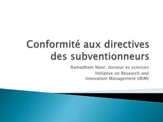 conformit aux directives des subventionneurs