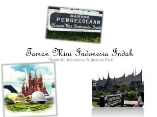 Taman Mini Indonesia Indah