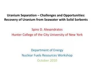 Spiro D. Alexandratos Hunter College of the City University of New York Department of Energy