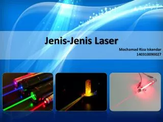 Jenis-Jenis Laser Mochamad Riza Iskandar 140310090027