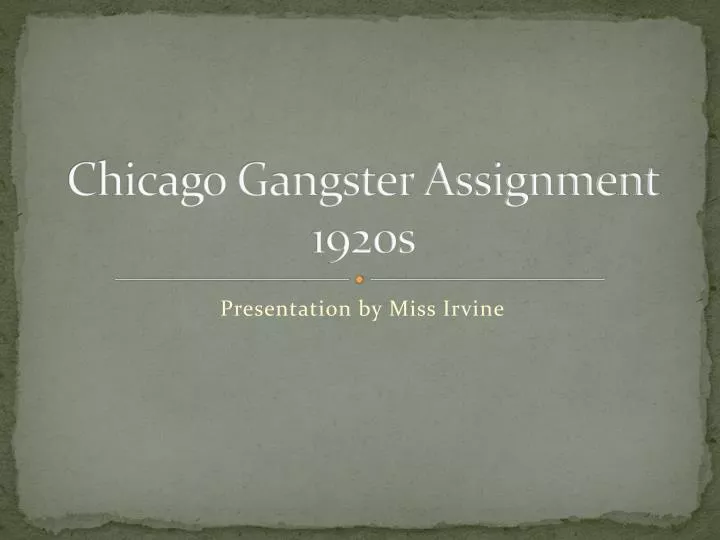 chicago gangster assignment 1920s
