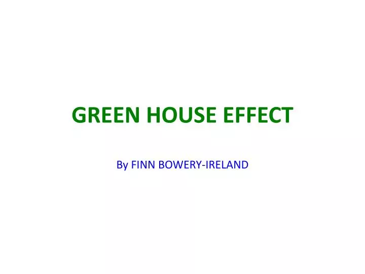 green house effect