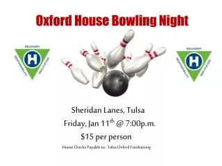 Oxford House Bowling Night