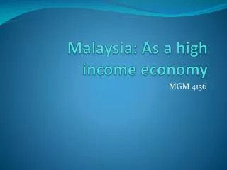 Malaysia: As a high income economy