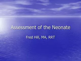 Assessment of the Neonate