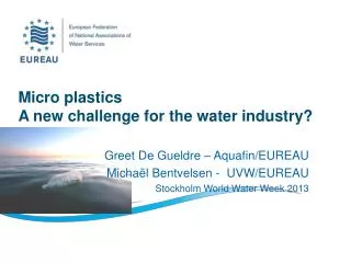 Micro plastics A new challenge for the water industry?
