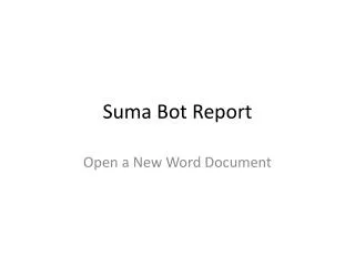 Suma Bot Report