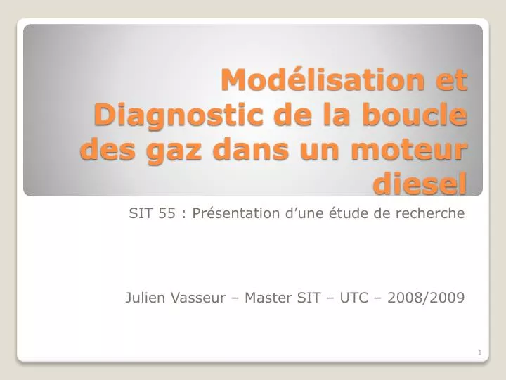 mod lisation et diagnostic de la boucle des gaz dans un moteur diesel