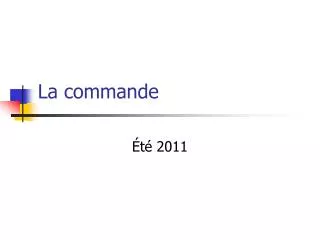 la commande