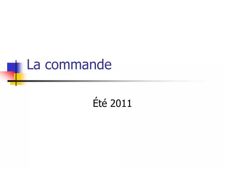 la commande