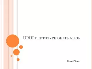 UI/UI prototype generation