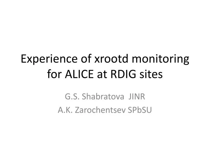 experience of xrootd monitoring for alice at rdig sites