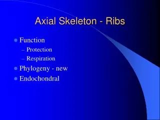 Axial Skeleton - Ribs