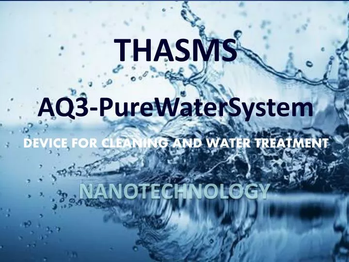 thasms aq3 purewatersystem device for cleaning and water treatment