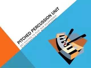 Pitched Percussion Unit