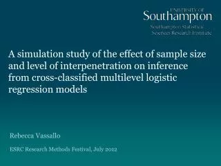 Rebecca Vassallo ESRC Research Methods Festiva l , July 2012