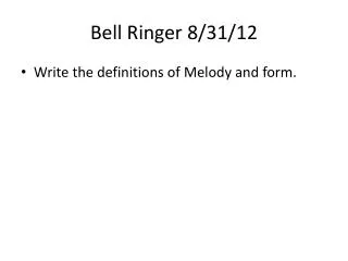 Bell Ringer 8/31/12