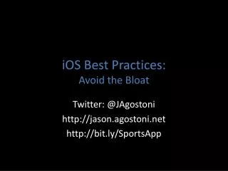 iOS Best Practices: Avoid the Bloat
