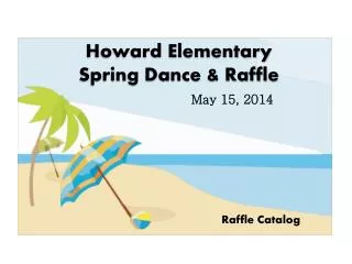 Howard Elementary Spring Dance &amp; Raffle